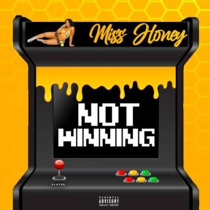 Miss Honey - Not Winning